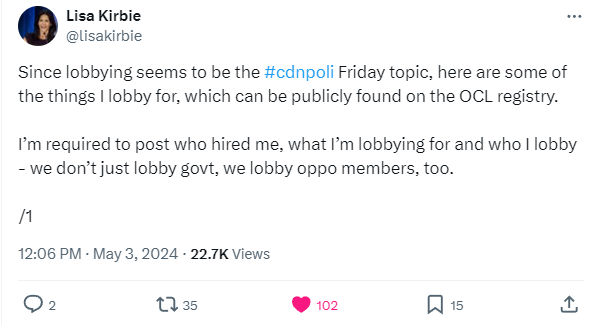 Tweet from Lisa Kirbie: "Since lobbying seems to be the #cdnpoli Friday topic, here are some of the things I lobby for, which can be publicly found on the OCL registry.

I'm required to post who hired me, what I'm lobbying for and who I lobby - we don't just lobby govt, we lobby oppo members, too."